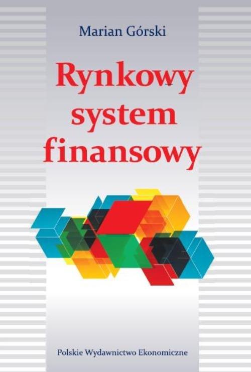 Rynkowy system finansowy, Górski Marian