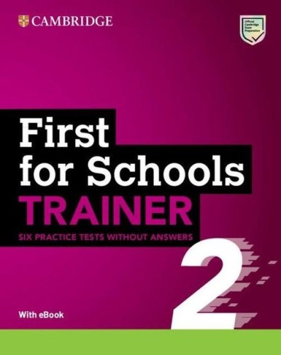 First for Schools Trainer 2 Six Practice Tests...