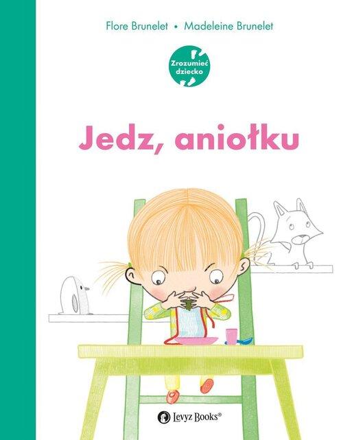 Jedz aniołku, Brunelet Flore
