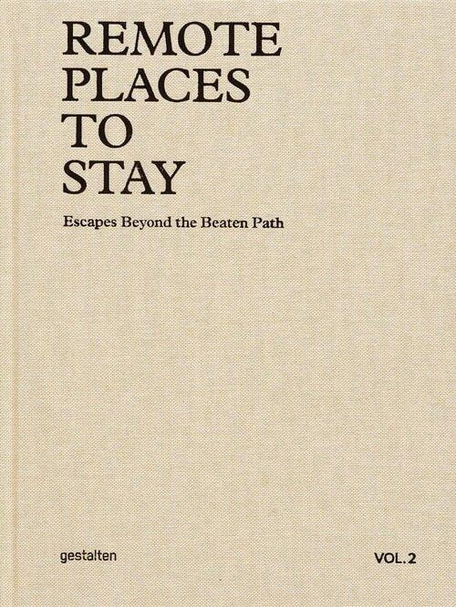 Remote Places To Stay Vol. 2