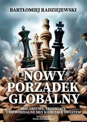 Nowy porządek globalny, Radziejewski Bartłomiej