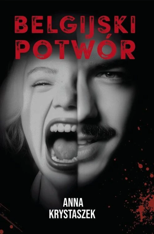 Belgijski potwór, Krystaszek Anna
