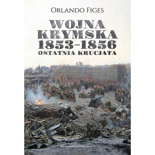 Wojna krymska 1853-1856 Ostatnia krucjata