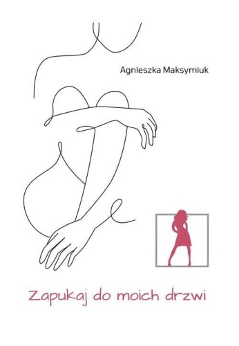 Zapukaj do moich drzwi, Maksymiuk Agnieszka
