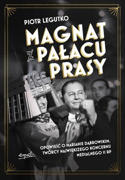 Magnat z Pałacu Prasy, Legutko Piotr