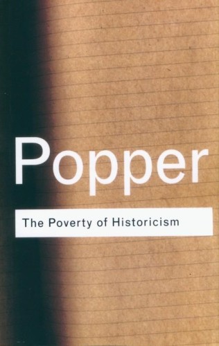 The Poverty of Historicism, Popper Karl