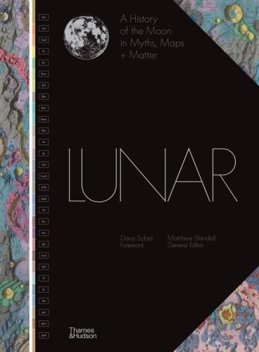 Lunar A History of the Moon in Myths, Maps +...
