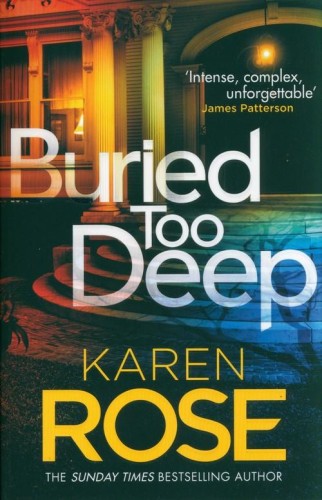 Buried Too Deep, Rose Karen