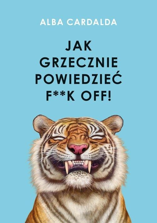 Jak grzecznie powiedzieć f**k off!, Cardalda Alba