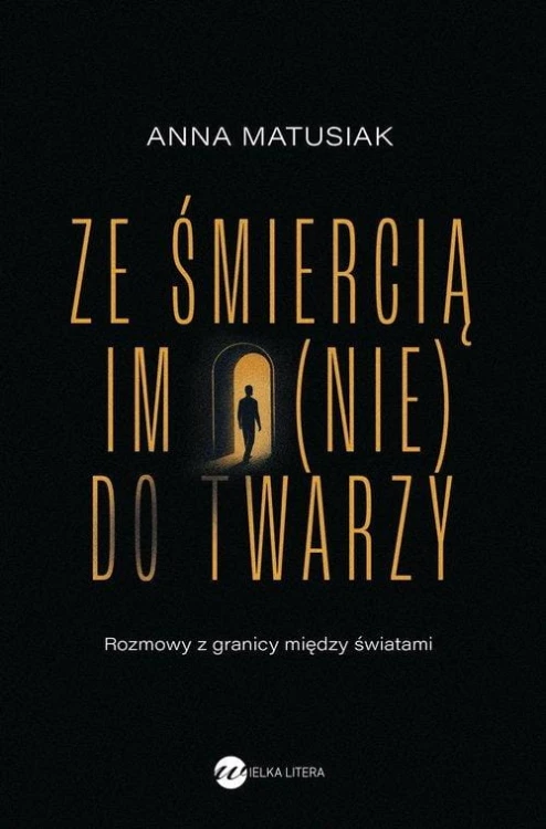 Ze śmiercią im (nie) do twarzy, Matusiak Anna