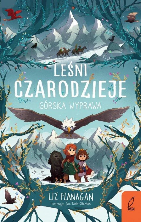 Leśni czarodzieje T.4 Górska wyprawa, Flanagan Liz