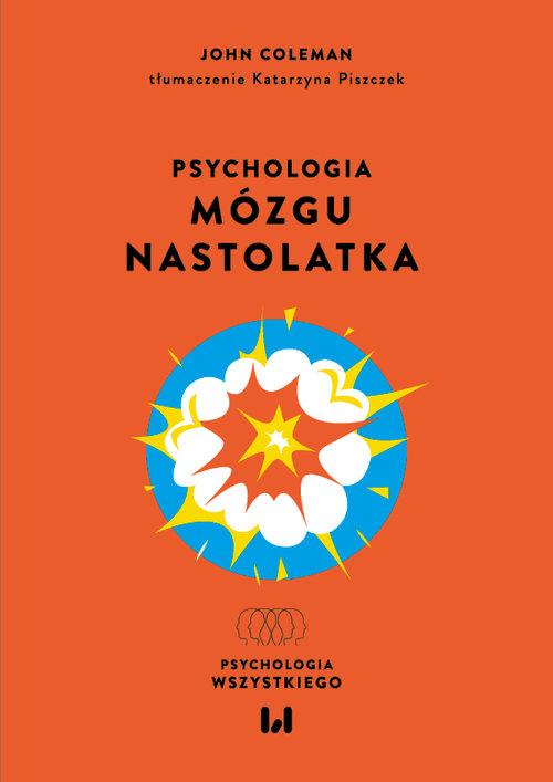 Psychologia mózgu nastolatka, Coleman John