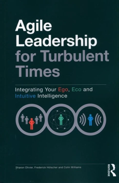 Agile Leadership for Turbulent Times