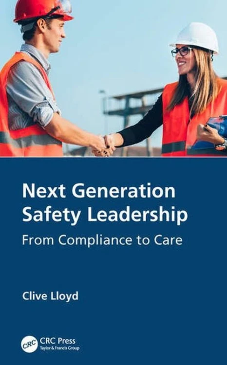 Next Generation Safety Leadership, Lloyd Clive