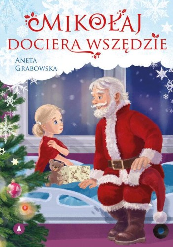 Mikołaj dociera wszędzie, Grabowska Aneta
