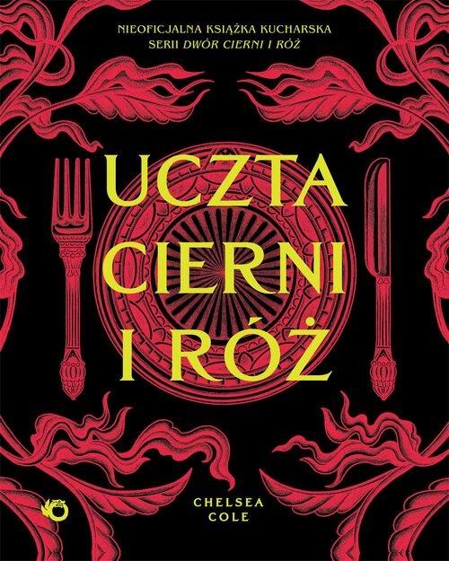Uczta cierni i róż Nieoficjalna książka...