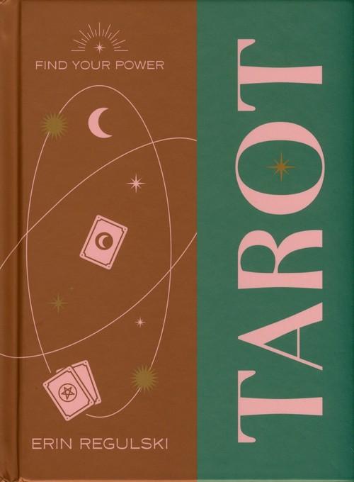 Find Your Power: Tarot, Regulski Erin