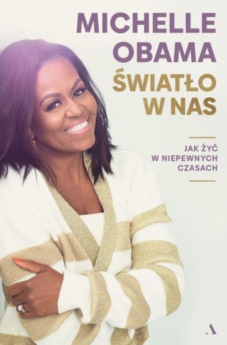 Światło w nas., Obama Michelle