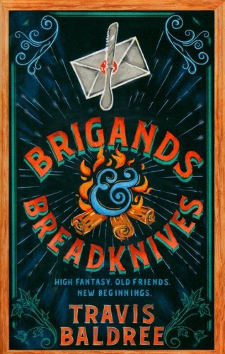Brigands & Breadknives, Baldree Travis