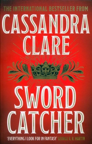 Sword Catcher, Clare Cassandra