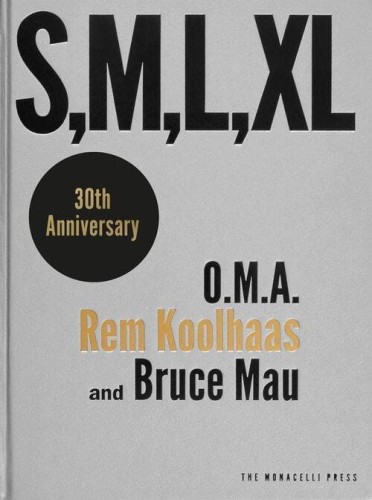 S, M, L, XL, O.M.A., Koolhaas Rem, Mau Bruce