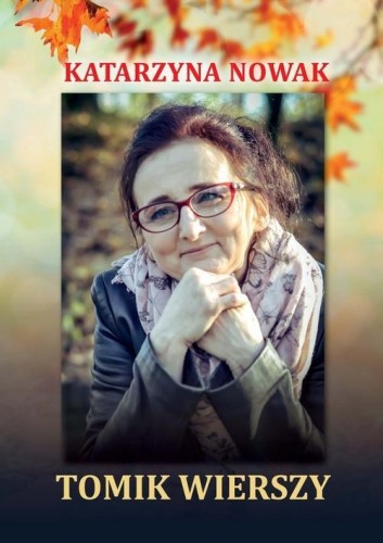 Tomik wierszy, Nowak Katarzyna