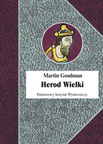 Herod Wielki, Goodman Martin