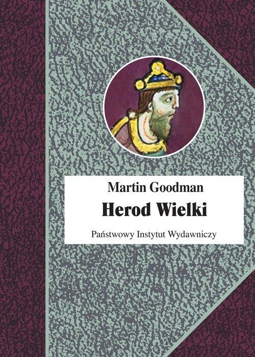 Herod Wielki, Goodman Martin