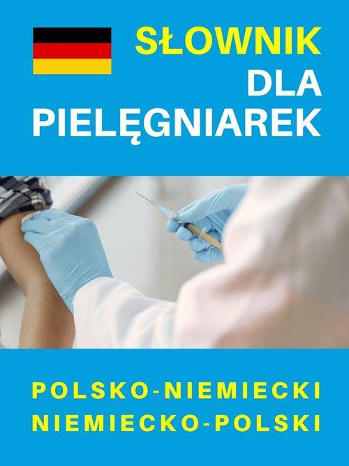 Słownik dla pielęgniarek polsko-niemiecki...