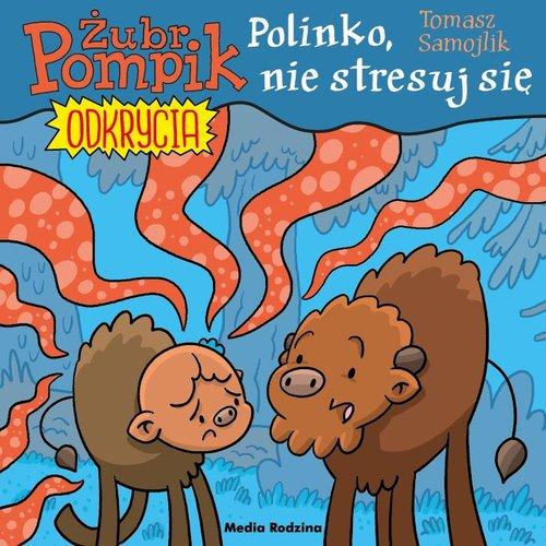 Żubr Pompik. Odkrycia. 14. Polinko, nie...