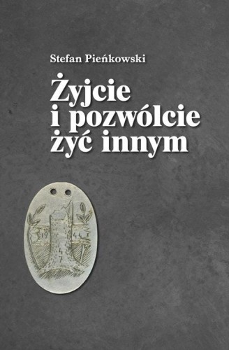 Żyjcie i pozwólcie żyć innym, Pieńkowski Stefan