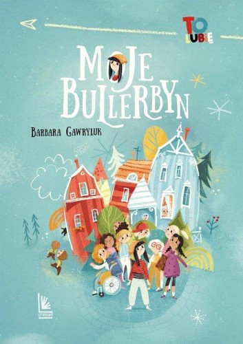 Moje Bullerbyn, Gawryluk Barbara