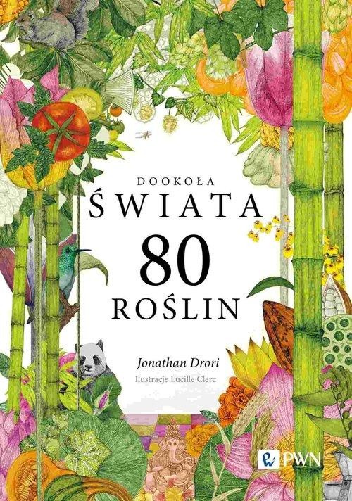 Dookoła świata. 80 roślin, Drori Jonathan