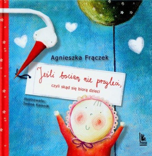 Jeśli bocian nie przyleci, Frączek Agnieszka