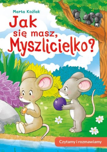 Jak się masz Myszlicielko? Czytamy i rozmawiamy