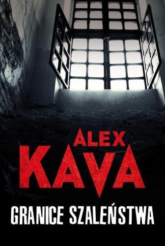 Granice szaleństwa, Kava Alex