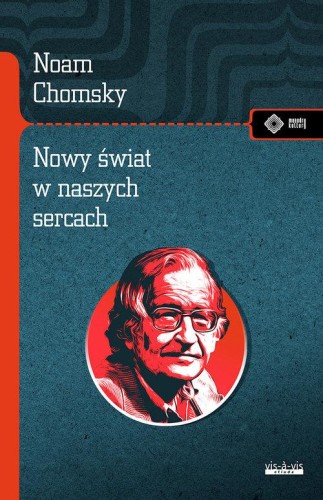 Nowy świat w naszych sercach, Chomsky Noam