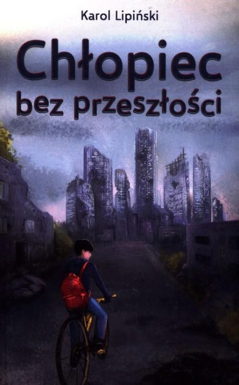 Chłopiec bez przeszłości Tom 1, Lipiński Karol