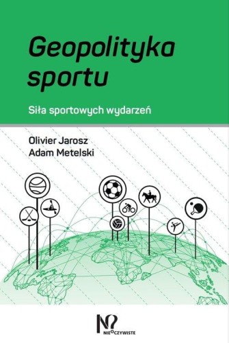 Geopolityka sportu, Jarosz Olivier; Metelski Adam
