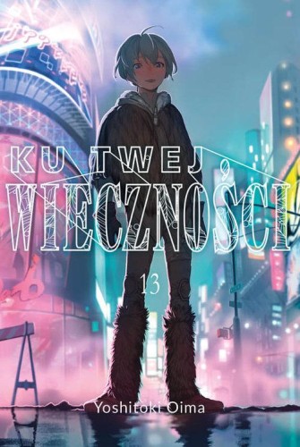 Ku twej wieczności 13, Oima Yoshitoki