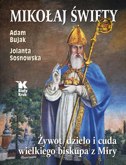 Mikołaj Święty Żywot, dzieło i cuda wielkiego...
