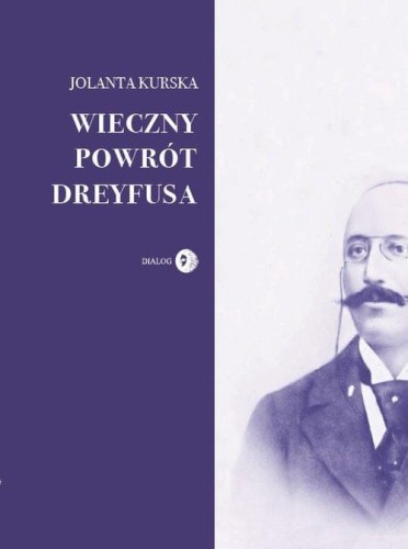 Wieczny powrót Dreyfusa, Kurska Jolanta