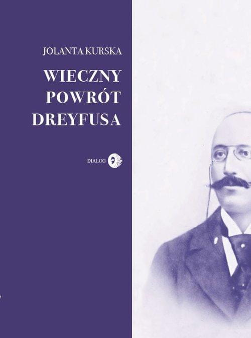 Wieczny powrót Dreyfusa, Kurska Jolanta