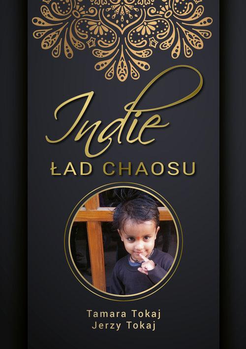 Indie Ład Chaosu, Tokaj Tamara Tokaj Jerzy