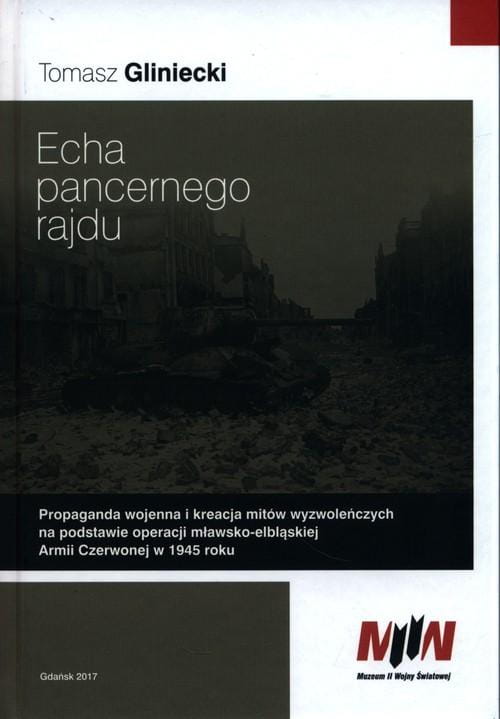 Echa pancernego rajdu, Gliniecki Tomasz