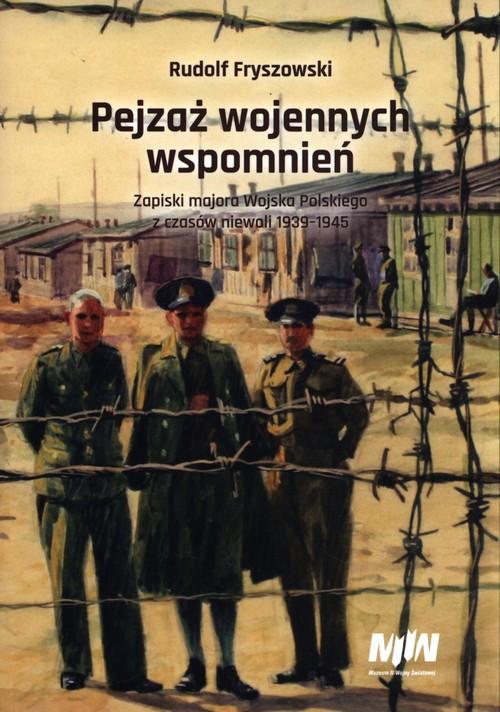 Pejzaż wojennych wspomnień, Fryszowski Rudolf