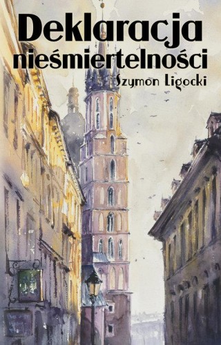 Deklaracja nieśmiertelności, Ligocki Szymon