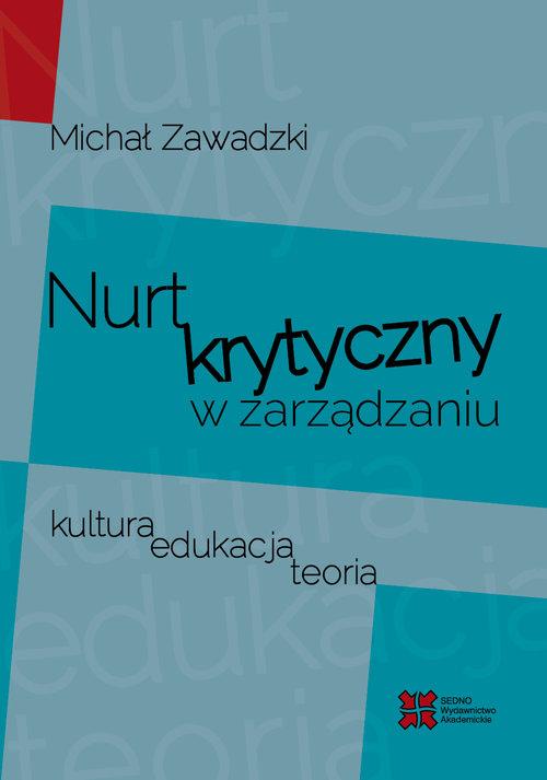 Nurt krytyczny w zarządzania, Zawadzki	 Michał