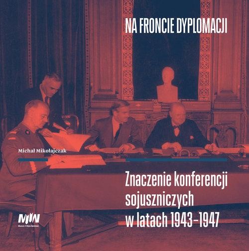 Na froncie dyplomacji, Mikołajczak Michał