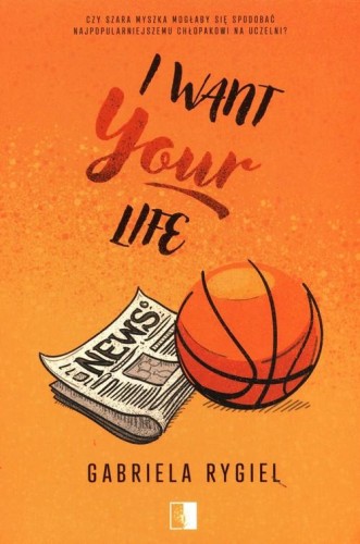 I Want Your Life, Rygiel Gabriela